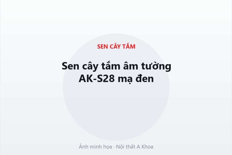 Sen cây tắm âm tường AK-S25 mạ đen