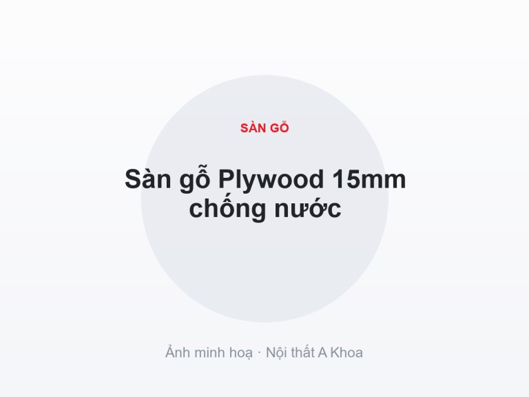 Sàn gỗ Plywood 15mm chống nước 4 Sàn gỗ Plywood 15mm chống nước